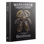 The Horus Heresy - Liber Hereticus: Traitor Legiones Astartes Army Book